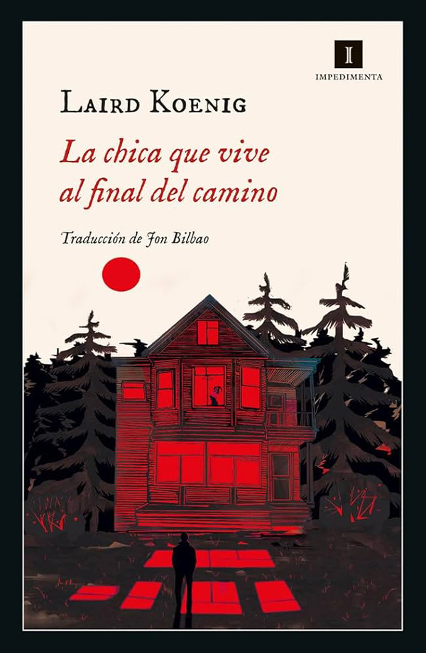 Portada de «La chica que vive al final del camino», de Laird Koenig (Impedimenta, 2023) en la revista Nuestro Tiempo, de la Universidad de Navarra.