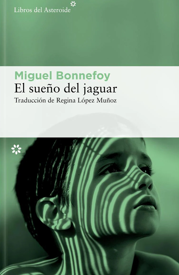 Portada de «El sueño del jaguar», de Miguel Bonnefoy (Libros del Asteroide, 2025) en la revista Nuestro Tiempo, de la Universidad de Navarra.